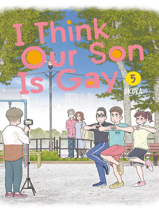 Title details for I Think Our Son Is Gay, Volume 5 by Okura - Available